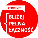 Bliżej - pełna łączność PREMIUM